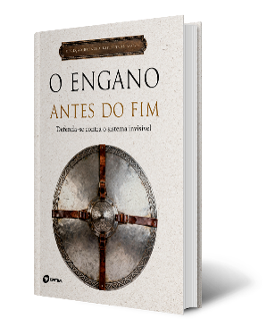 O ENGANO ANTES DO FIM